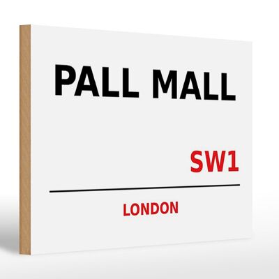 Holzschild London 30x20cm Pall Mall SW1 Wanddeko