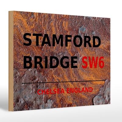 Holzschild London 30x20cm England Stamford Bridge SW6 Rost