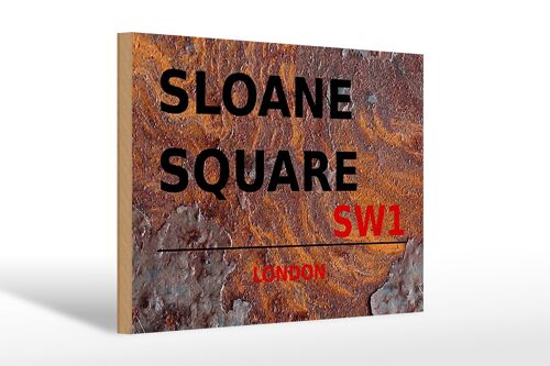 Holzschild London 30x20cm Sloane Square SW1 Rost