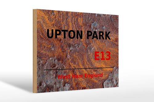 Holzschild England 30x20cm West Ham Upton Park E13 Rost