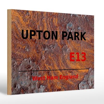 Holzschild England 30x20cm West Ham Upton Park E13 Rost