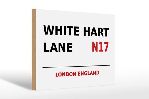 Holzschild London 30x20cm England White Hart Lane N17