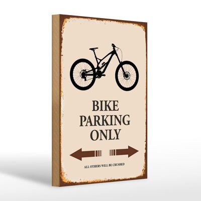 Holzschild Spruch 20x30cm Bike parking only