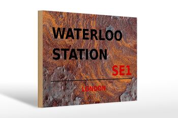 Panneau en bois Londres 30x20cm Waterloo Station SE1 Rouille 1