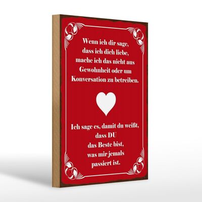 Holzschild Spruch 20x30cm wenn ich dir sage ich dich liebe