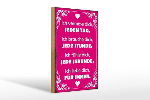 Holzschild Spruch 20x30cm ich vermisse dich jeden Tag