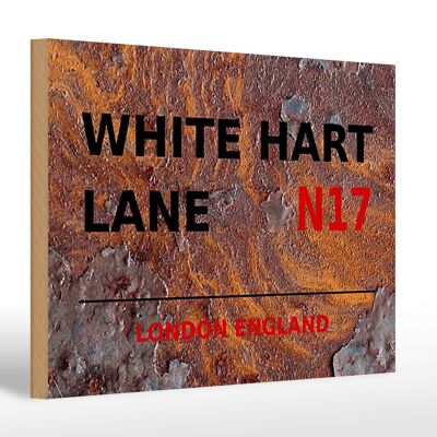 Cartello in legno Londra 30x20 cm Inghilterra White Hart Lane N17 Ruggine