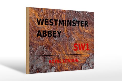 Holzschild London 30x20cm Royal Westminster Abbey SW1 Rost