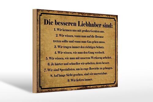 Holzschild Spruch 30x20cm die besseren Liebhaber sind