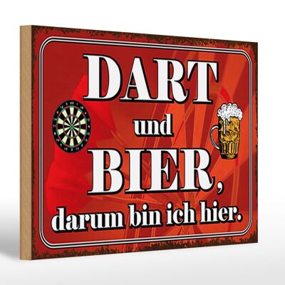 Holzschild Spruch 30x20cm Dart und Bier darum bin ich hier