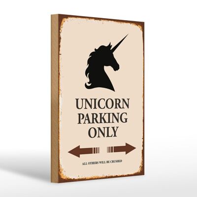 Letrero de madera que dice 20x30cm Unicorn Parking only all others