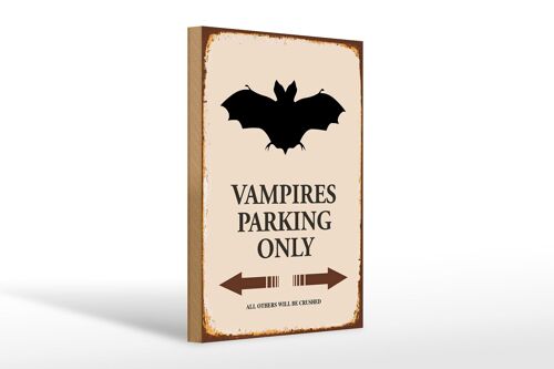 Holzschild Spruch 20x30cm Vampires Parking only all others