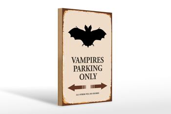 Panneau en bois indiquant 20x30cm Vampires Parking uniquement tous les autres 1