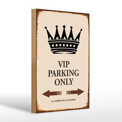 Holzschild Spruch 20x30cm VIP Parking only all others