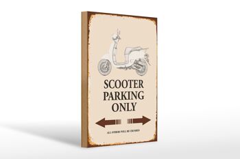 Panneau en bois indiquant 20x30cm Parking scooter uniquement tous les autres 1