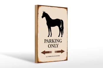 Panneau en bois indiquant 20x30cm Parking pour chevaux uniquement tous les autres 1