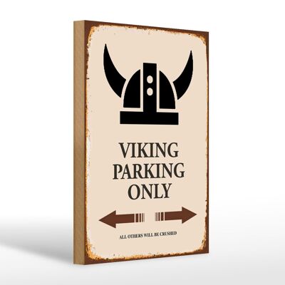 Letrero de madera que dice 20x30cm Viking Estacionamiento solo todos los demás