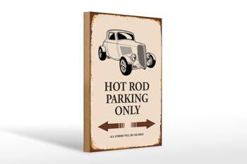 Panneau en bois indiquant 20x30cm Hot Rod Parking uniquement tous les autres 1