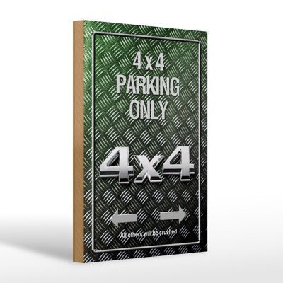 Holzschild Spruch 20x30cm 4x4 Parking only all others