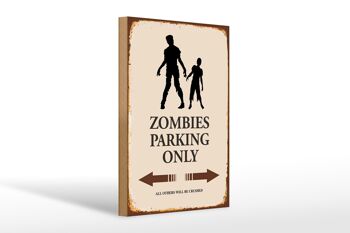 Panneau en bois indiquant 20x30cm Zombies Parking uniquement tous les autres 1