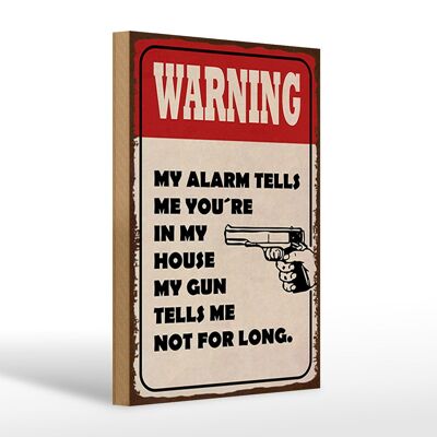 Holzschild Spruch 20x30cm warning my alarm tells me you´re