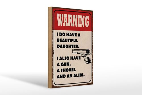 Holzschild Spruch 20x30cm warning have beautiful daughter