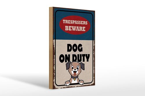 Holzschild Spruch 20x30cm trespassers beware DOG on duty