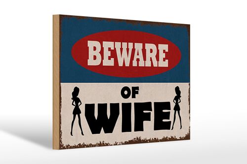 Holzschild Spruch 30x20cm beware of Wife Geschenk