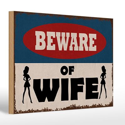 Holzschild Spruch 30x20cm beware of Wife Geschenk