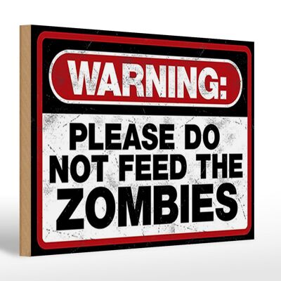 Cartel de madera que dice 30x20cm Advertencia por favor no zombies