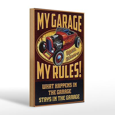 Cartello in legno 20x30 cm con scritto il mio garage aperto 24 ore su 24, secondo le mie regole