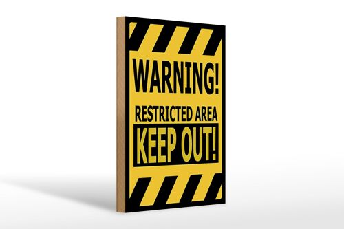 Holzschild Spruch 20x30cm warning restricted area keep out