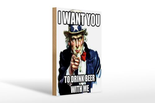 Holzschild Spruch 20x30cm i want you to drink beer with me