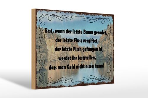 Holzschild Spruch 30x20cm wenn der letzte Baum gerodet