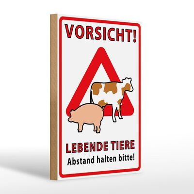 Holzschild Spruch 20x30cm Vorsicht lebende Tiere Abstand