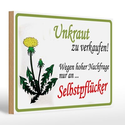 Holzschild Spruch 30x20cm Unkraut verkaufen Selbstpfücker