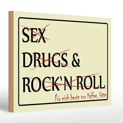 Letrero de madera que dice 30x20cm Sex Drugs Rock only café por favor