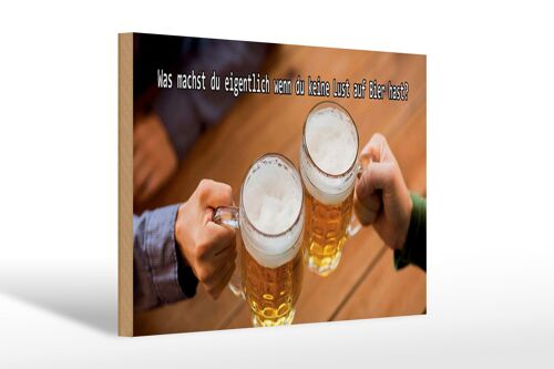 Holzschild Spruch 30x20cm Bier wenn du keine Lust hast