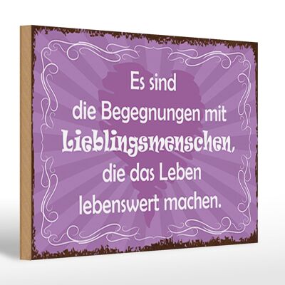 Holzschild Spruch 30x20cm Begegnungen Lieblingsmenschen