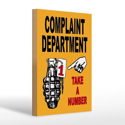 Holzschild Spruch 20x30cm complaint Department take number
