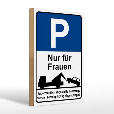Aviso de letrero de madera 20 x 30 cm señal de estacionamiento solo para mujeres