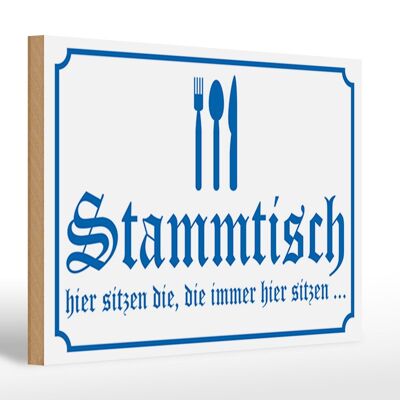 Holzschild Hinweis 30x20cm Stammtisch hier sitzen (wieß)