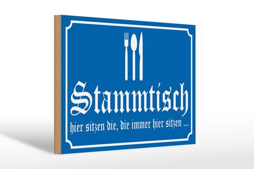 Holzschild Hinweis 30x20cm Stammtisch hier sitzen (blau)