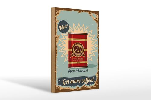 Holzschild Retro 20x30cm Kaffee get more Coffee 500