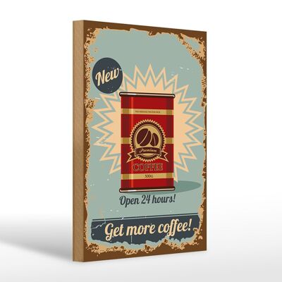 Cartel de madera retro 20x30cm café consigue más café 500
