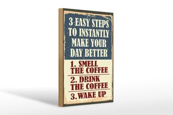 Panneau en bois rétro 20x30cm 3 étapes faciles jour meilleur café 1