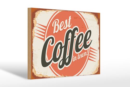 Holzschild Retro 30x20cm Kaffee best Coffee in town