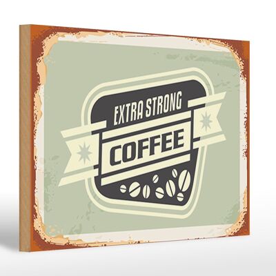 Holzschild Kaffee 30x20cm extra strong Coffee