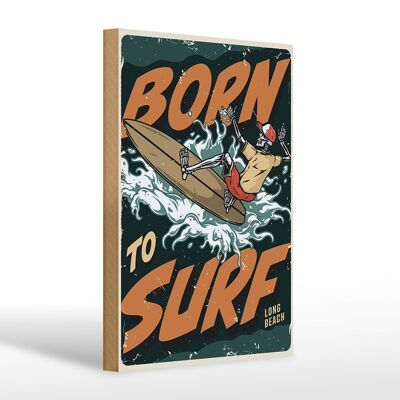 Cartel de madera Surfing 20x30cm Burn to surf long beach summer