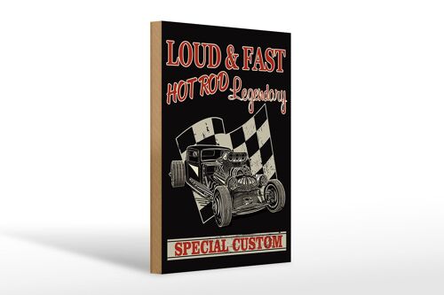 Holzschild Auto 20x30cm loud & fast hot rod legendary